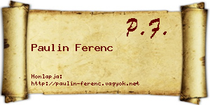 Paulin Ferenc névjegykártya